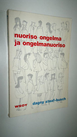 Dagny Staaf-Busch : Nuoriso-ongelma ja ongelmanuoriso
