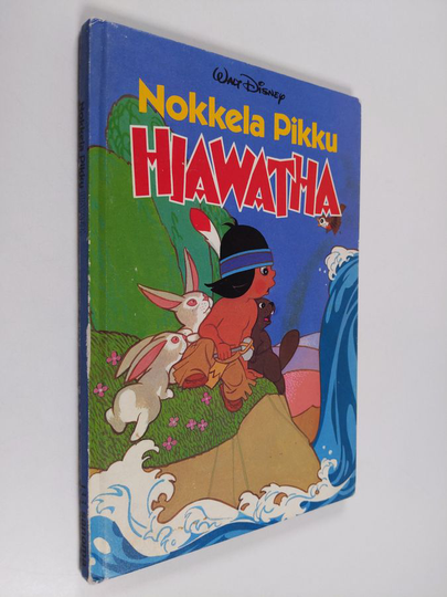 Walt Disney : Nokkela Pikku Hiawatha : Disneyn satulukemisto