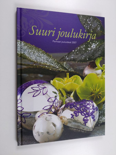 Suuri joulukirja 2007 : parhaat jouluideat