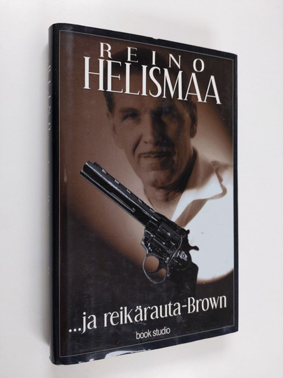 Reino Helismaa : ja reikärauta-Brown