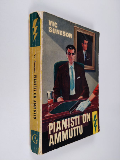 Vic Suneson : Pianisti on ammuttu : Salapoliisiromaani