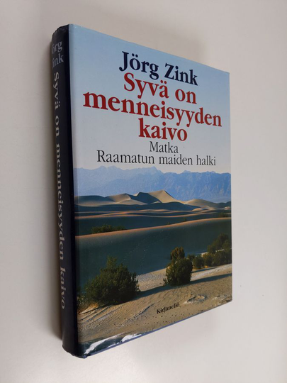 Jörg Zink : Syvä on menneisyyden kaivo : matka Raamatun maiden halki
