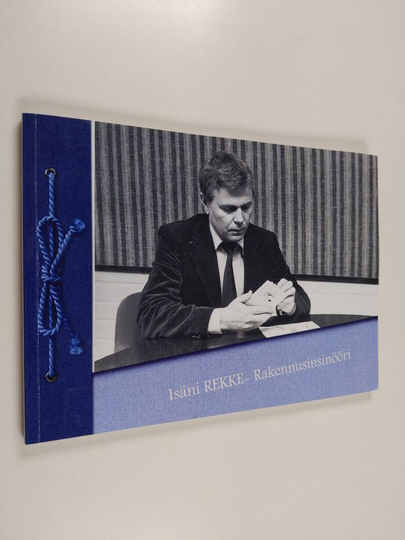 Isäni Rekke : rakennusinsinööri