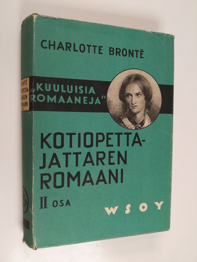 Charlotte Bronte : Kotiopettajattaren romaani 2