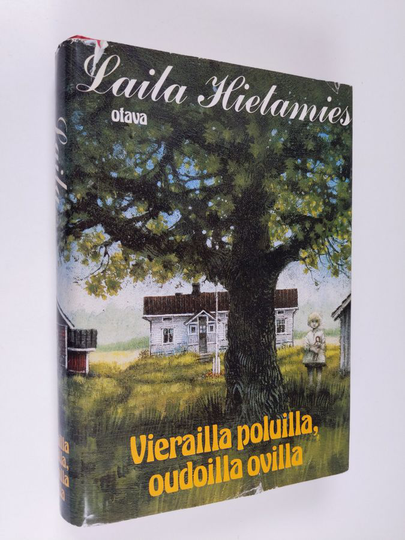 Laila Hietamies : Vierailla poluilla, oudoilla ovilla