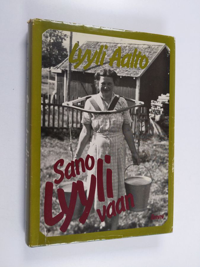 Lyyli Aalto : Sano Lyyli vaan