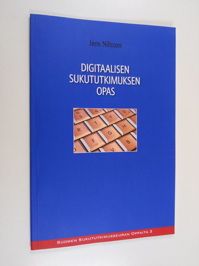 Jens Nilsson : Digitaalisen sukututkimuksen opas