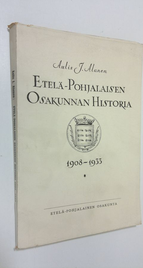Aulis J. Alanen : Etelä-pohjalaisen osakunnan historia 1908-1933
