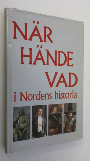 Sven Rosborn : När hände vad : i nordens historia