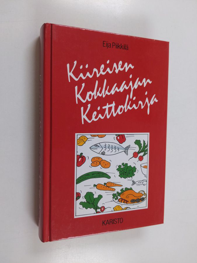 Eija Piikkilä : Kiireisen kokkaajan keittokirja
