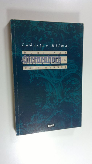 Ladislav Klima : Ruhtinas Sternenhochin kärsimykset : groteski romaani