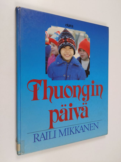 Raili Mikkanen : Thuongin päivä