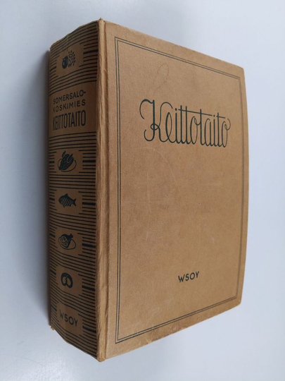 Eva Somersalo ym. : Keittotaito : koteja ja kouluja varten