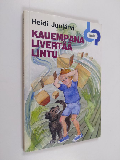 Heidi Juujärvi : Kauempana livertää lintu
