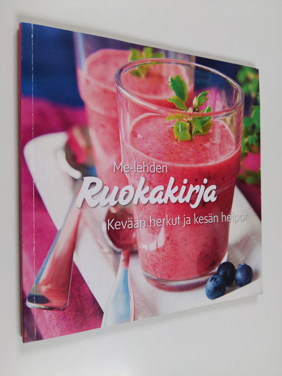 Midi Vuorela : Me-lehden ruokakirja : kevään herkut ja kesän helpot