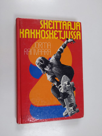 Jorma Ranivaara : Skeittaaja kakkosketjussa