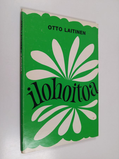 Otto Laitinen : Ilohoitoa