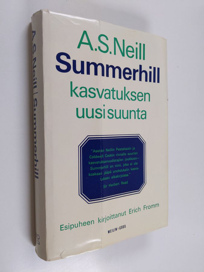 A. S. Neill : Summerhill : kasvatuksen uusi suunta