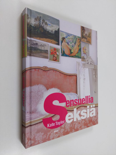 Kate Taylor : Sensuellia seksiä