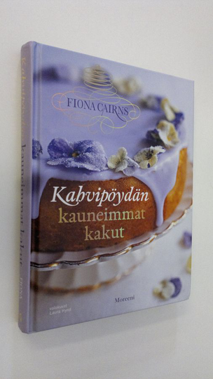 Fiona Cairns : Kahvipöydän kauneimmat kakut