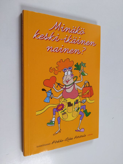 Pirkko-Liisa Perttula : Minäkö keski-ikäinen nainen