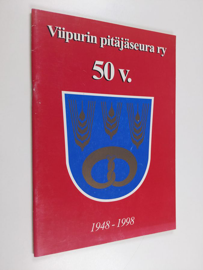 Viipurin pitäjäseura ry 50 v. : 1948-1998