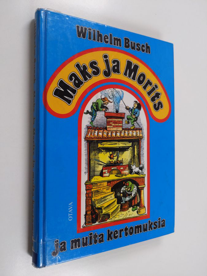 Wilhelm Busch : Maks ja Morits ja muita kertomuksia