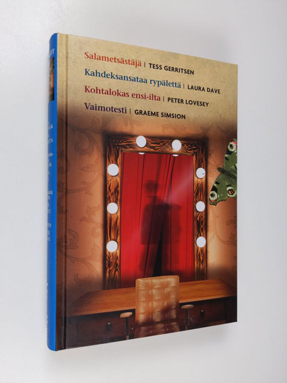 Kirjavaliot - Gerritsen, Tess : Salametsästäjä / Dave, Laura : Kahdensataa rypälettä / Lovesey, Peter : Kohtalokas ensi-ilta / Simsion, Graeme : ...