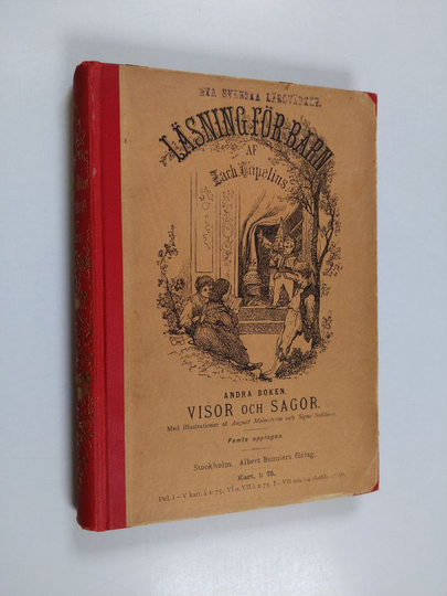 Zacharias Topelius : Läsning för barn 2 ; Visor och Sagor