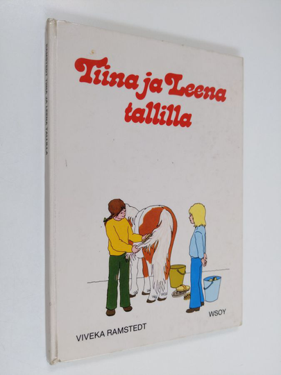 Viveka Ramstedt : Tiina ja Leena tallilla