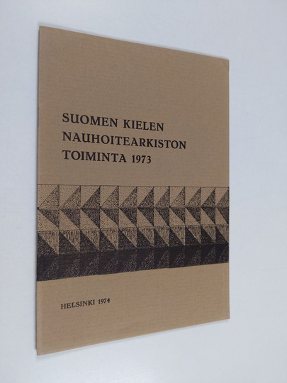 Suomen kielen nauhoitearkiston toiminta vuonna 1973
