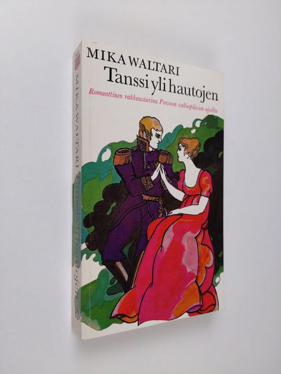 Mika Waltari : Tanssi yli hautojen