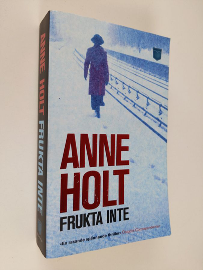 Anne Holt : Frukta inte
