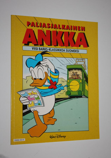 Carl Barks : Paljasjalkainen ankka : viisi Barks-klassikkoa suomeksi