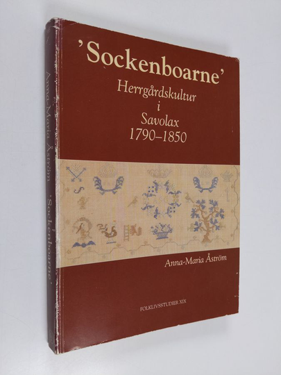 Anna-Maria Åström : Sockenboarne' : herrgårdskultur i Savolax 1790-1850