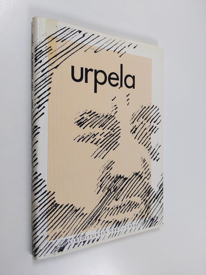 Seppo Urpela : Urpela : kirjoituksia vuosilta 1987-1990 Pohjolan työssä