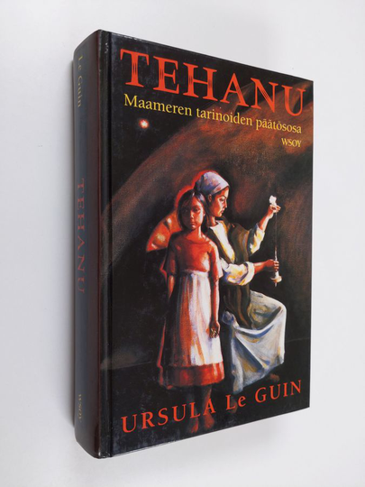 Ursula K. Le Guin : Tehanu : maameren tarinoiden päätösosa