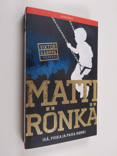 Matti Rönkä : Isä, poika ja paha henki