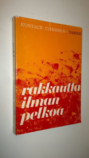 Eustace Chesser : Rakkautta ilman pelkoa