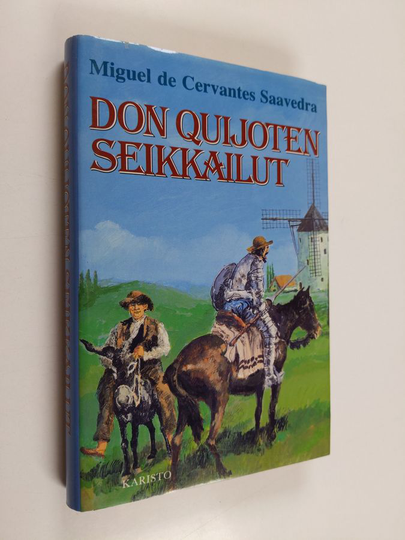 Miguel de Cervantes Saavedra : Don Quijoten seikkailut
