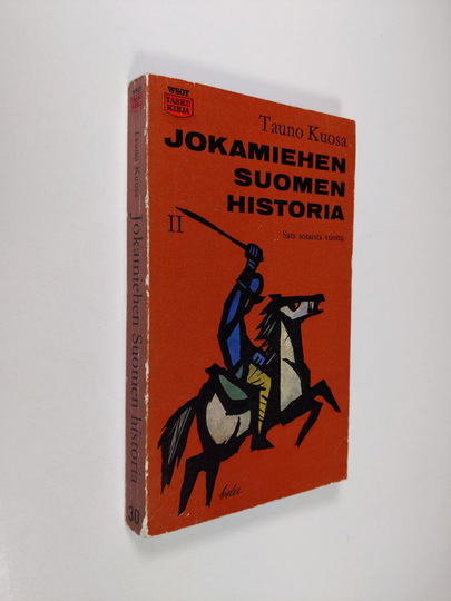 Tauno Kuosa : Jokamiehen Suomen historia 2