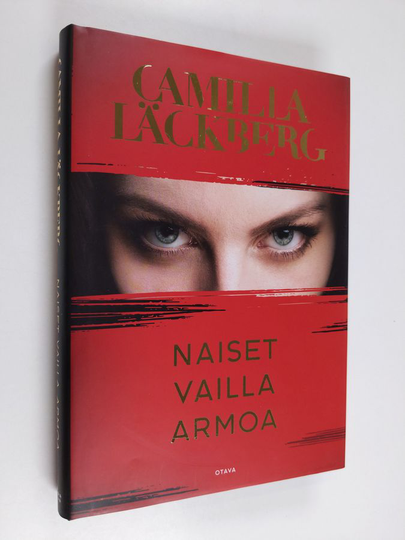 Camilla Läckberg : Naiset vailla armoa