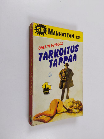 Collin Wilcox : Tarkoitus tappaa