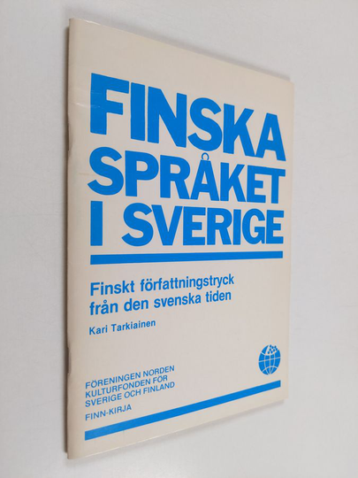 Kari Tarkiainen : Ruotsin vallan ajan suomenkielisiä asetuksia ; [Finskt författningstryck från den svenska tiden]