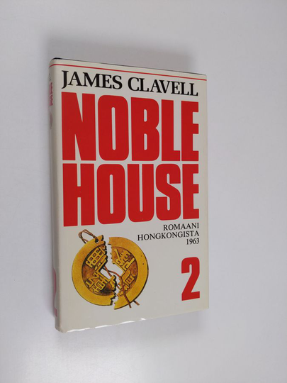 James Clavell : Noble House 2 : romaani Hongkongista