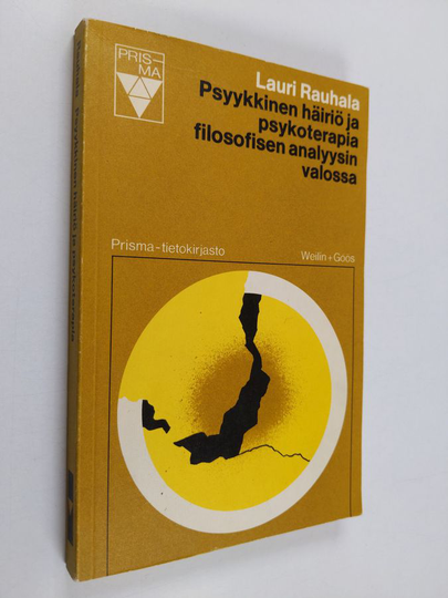 Lauri Rauhala : Psyykkinen häiriö ja psykoterapia filosofisen analyysin valossa