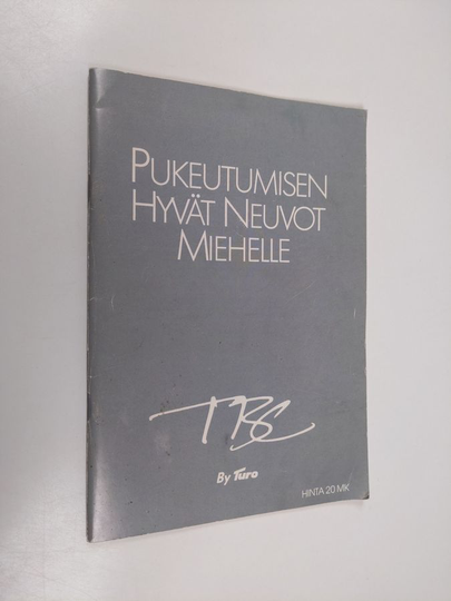 Hannu Miettinen : Pukeutumisen hyvät neuvot miehelle