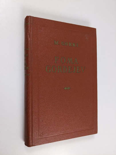Maksim Gorki : Foma Gordejev