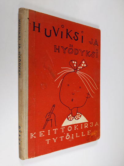 Lea Enckell : Huviksi ja hyödyksi : keittokirja pienille ja isoille tytöille ja pojille