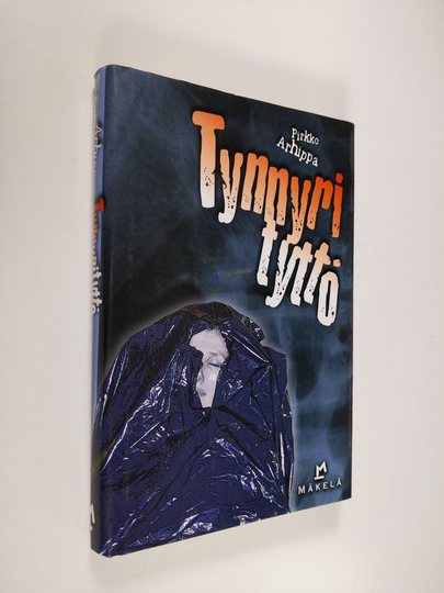 Pirkko Arhippa : Tynnyrityttö : jännitysromaani